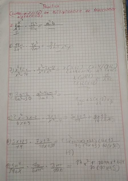 (SuKHesde W)ki icadlaw de Noccrame
aigebndica
beginarrayr 1.84 45 1 1 hline 1endarray ·  5b^2/10a =frac a^3b
②  14m/5x^4 ·  4x^2/7m^3 = 8y/7m^2 x^2y^2
3)  (x^2+2x)/x^2-16 ·  (x^2-2x-8)/x^3+x^2 = (x(x+2))/(x+2)(x+2)  c (x-4)(x+2)
 (x(x+4))/(x+2(x+2) = 1/x+2 
 (2a-2)/2a^2-50 ·  (a^2-4a-5)/3a+3 = beginarrayr 1 oc* 2(a-2)*  1/a  3aendarray
 (2x^2-3x-2)/6x+3 · x+3x^2-4= (5x+29)/14 + (7x+7)/18(4x+5) 
6)  (5x+25)/14 *  (7x+7)/70x+50 = ((5x+25* 7+25)(7x+5)/70(7x+5)+6(x5+) 
+9)
 25n^4/14cx ·  7a/6m^2 ·  3m/70n =beginarrayr 17x^2+1044x+674 70(70x+5)endarray