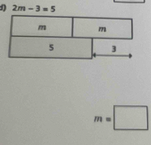 1 2m-3=5
m=□