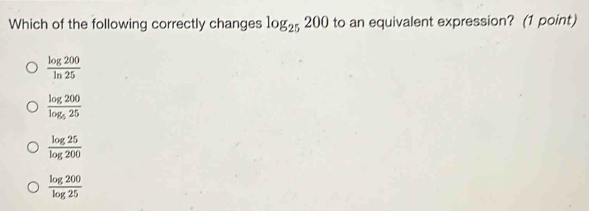 Which of the following correctly changes log _25200 to an equivalent ...