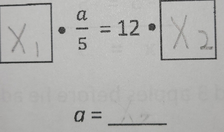 X = □ /□   ξ= 12-× 2
_ a=