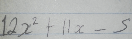 12x^2+11x-5