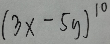 (3x-5y)^10