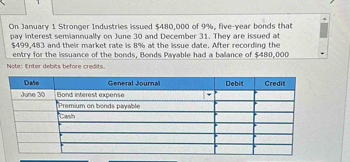 Solved: On January 1 Stronger Industries issued $480,000 of 9%, five ...