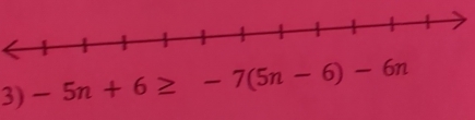 -5n+6≥ -7(5n-6)-6n