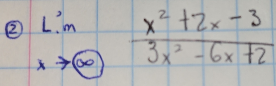 ② limlimits _xto  enfrac x^2+2x-33x^2-6x+2