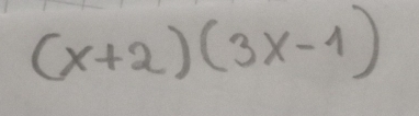 (x+2)(3x-1)