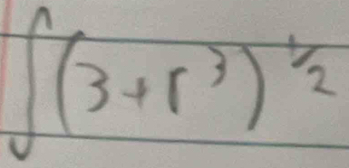 ∈t (3+r^3)^1/2