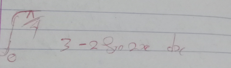 ∈t _0^((frac π)4)3-2sin 2xdx