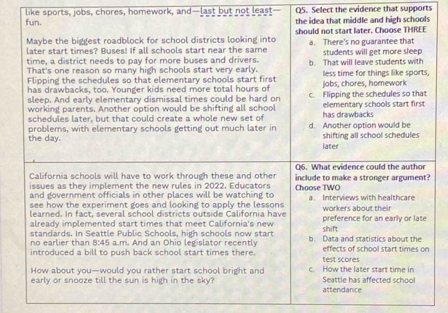 like sports, jobs, chores, homework, and—last but not least— Q5. Select the evidence that supports