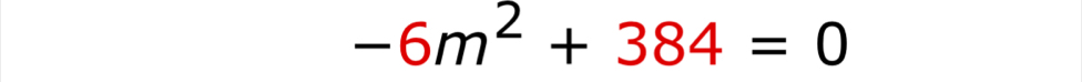 -6m^2+384=0