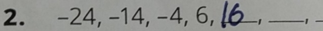 -24, −14, −4, 6,_ -1 _1_