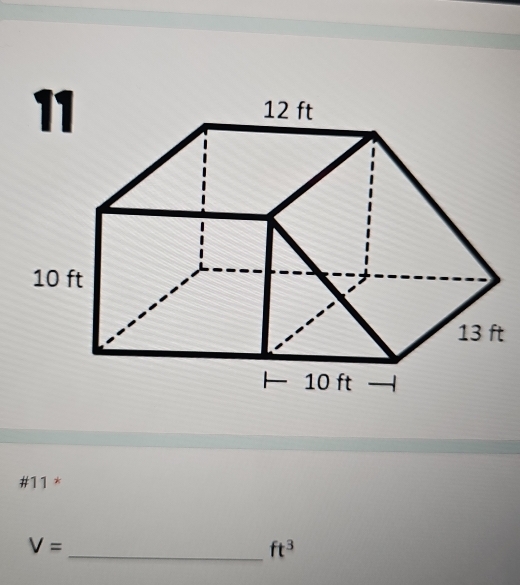 #11 *
V=
_ ft^3