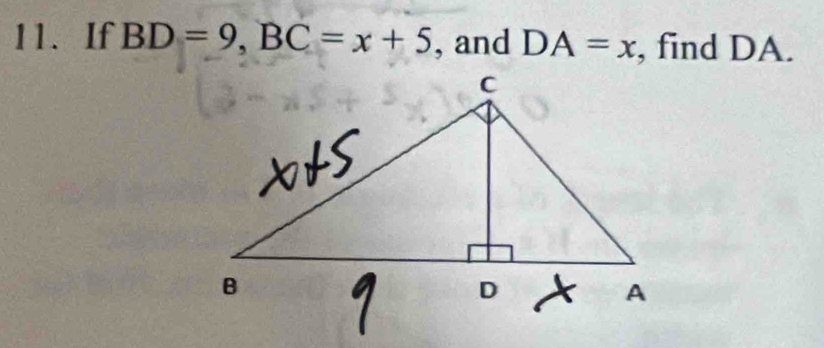 If BD=9, BC=x+5 , and DA=x , find DA.