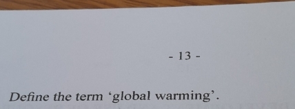 Define the term ‘global warming’.