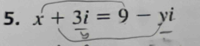 x+3i=9- yi