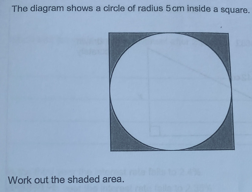 Solved: The diagram shows a circle of radius 5cm inside a square. Work ...