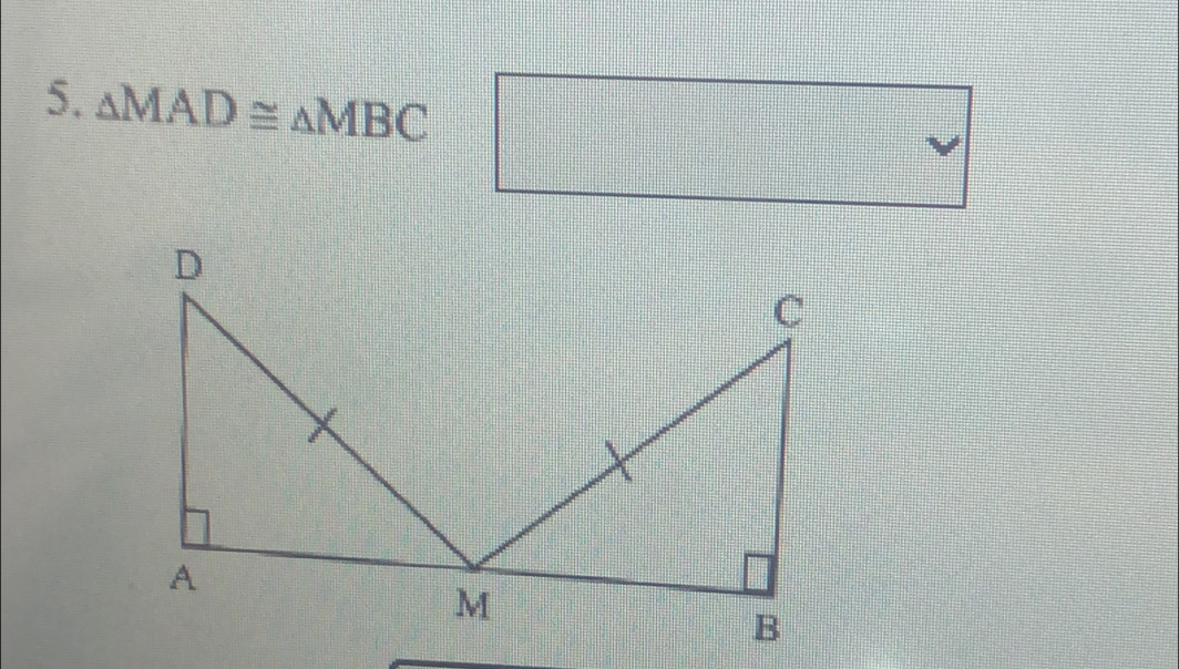 △ MAD≌ △ MBC
vee