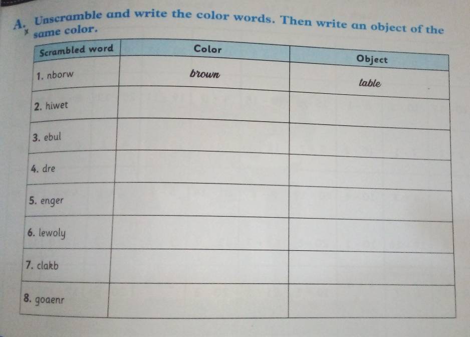 Unscramble and write the color words. Then write an o