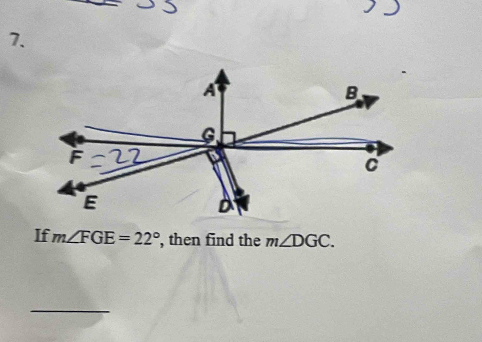 If m∠ FGE=22° , then find the m∠ DGC. 
_ 
_