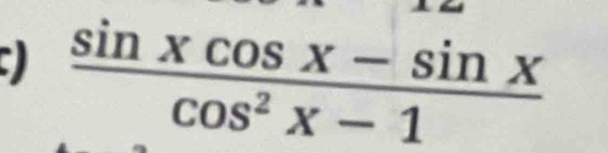  (sin xcos x-sin x)/cos^2x-1 