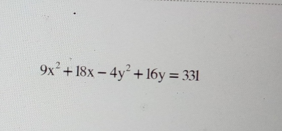 9x^2+18x-4y^2+16y=331