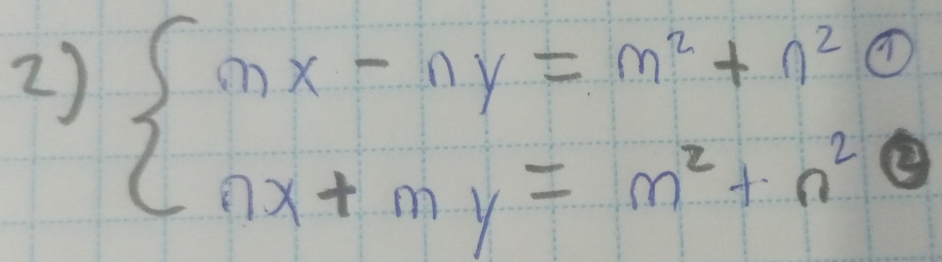 beginarrayl mx-ny=m^2+n^2 nx+my=m^2+n^20endarray.