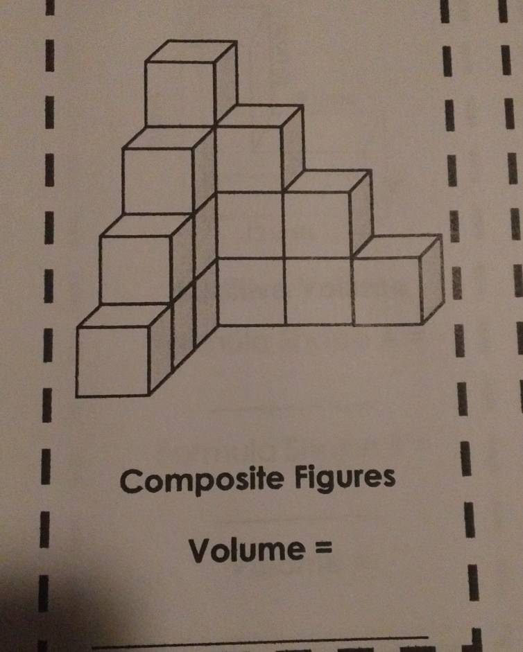 Composite Figures
Volume =
_