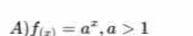 f_(x)=a^x, a>1