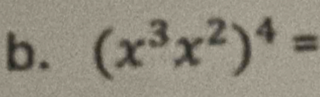 (x^3x^2)^4=