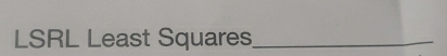 LSRL Least Squares_