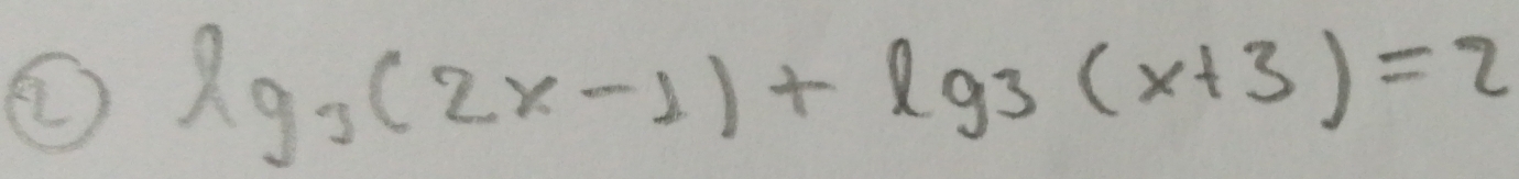 lg 3(2x-1)+lg 3(x+3)=2