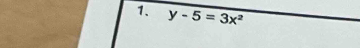 y-5=3x^2