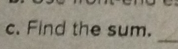 Find the sum.