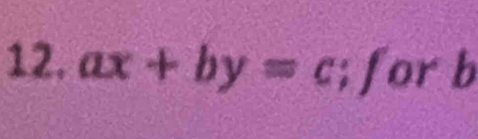 ax+by=c; f or b