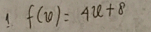 1 f(6)=4u+8