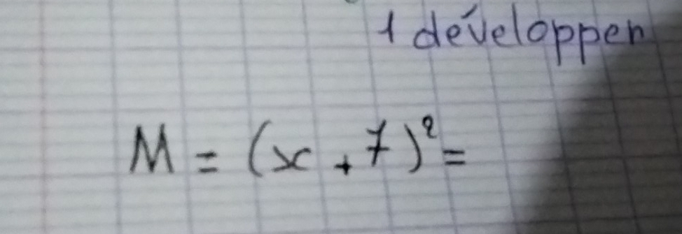 developpen
M=(x+7)^2=