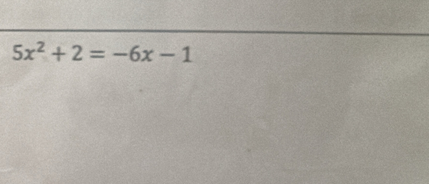 5x^2+2=-6x-1