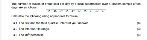 Solved: The number of loaves of bread sold per day by a local ...