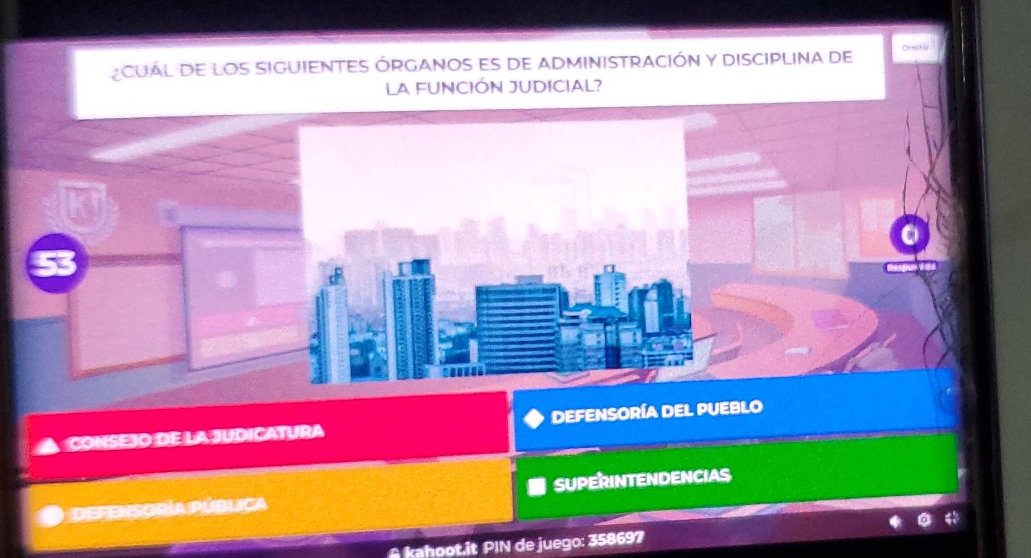 ¿ CUAL DE LOS SIGUIENTES ÓRGANOS ES DE ADMINISTRACIÓN Y DISCIPLINA DE
LA FUNCIÓN JUDICIAL?
CONSEJO DE LA JUDICATURA DEFENSORÍA DEL PUEBLO
DEFENSORÍA PÚBLICA SUPERINTENDENCIAS
kahoot.it PIN de juego: 358697