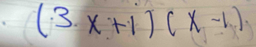 (3· x+1endpmatrix beginpmatrix x-1endpmatrix