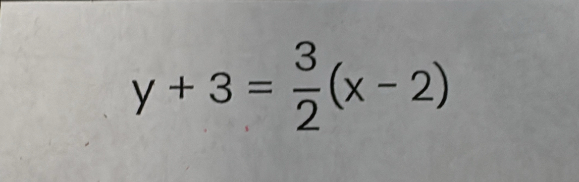 y+3= 3/2 (x-2)