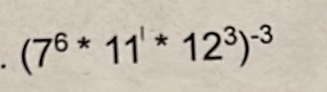 (7^6*11^*12^3)^-3