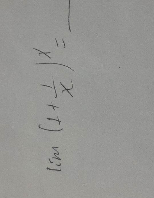 lim (1+ 1/x )^x=_ 