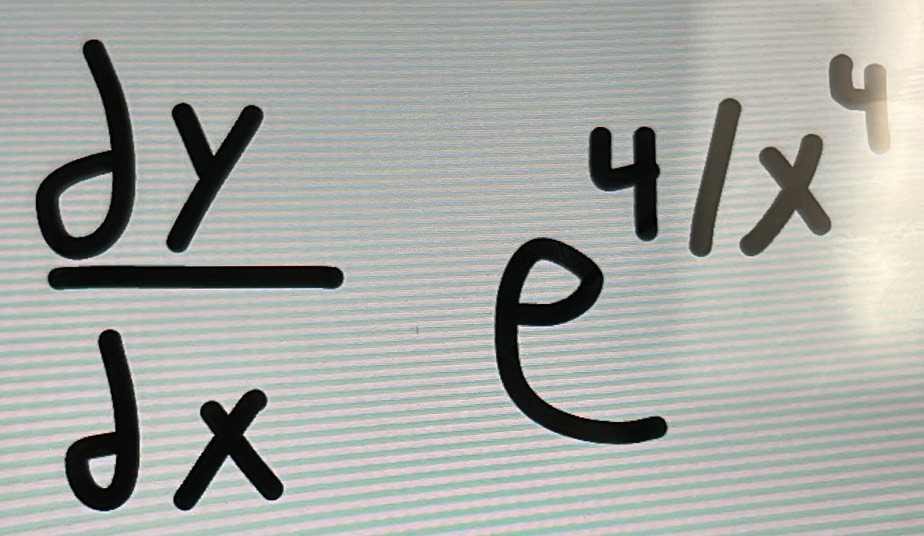  dy/dx e^(4/x^4)