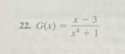 G(x)= (x-3)/x^4+1 