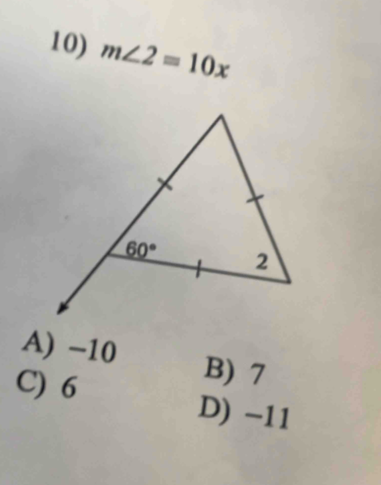 m∠ 2=10x
A) -10
C) 6
B) 7
D) -11