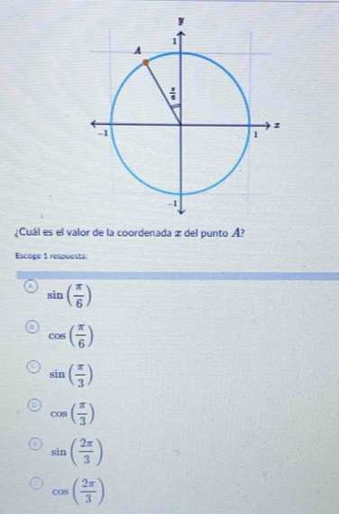 ¿Cuál es el valor de la coordenada z del punto A?
Escoge 1 respuesta:
sin ( π /6 )
cos ( π /6 )
sin ( π /3 )
cos ( π /3 )
sin ( 2π /3 )
cos ( 2π /3 )