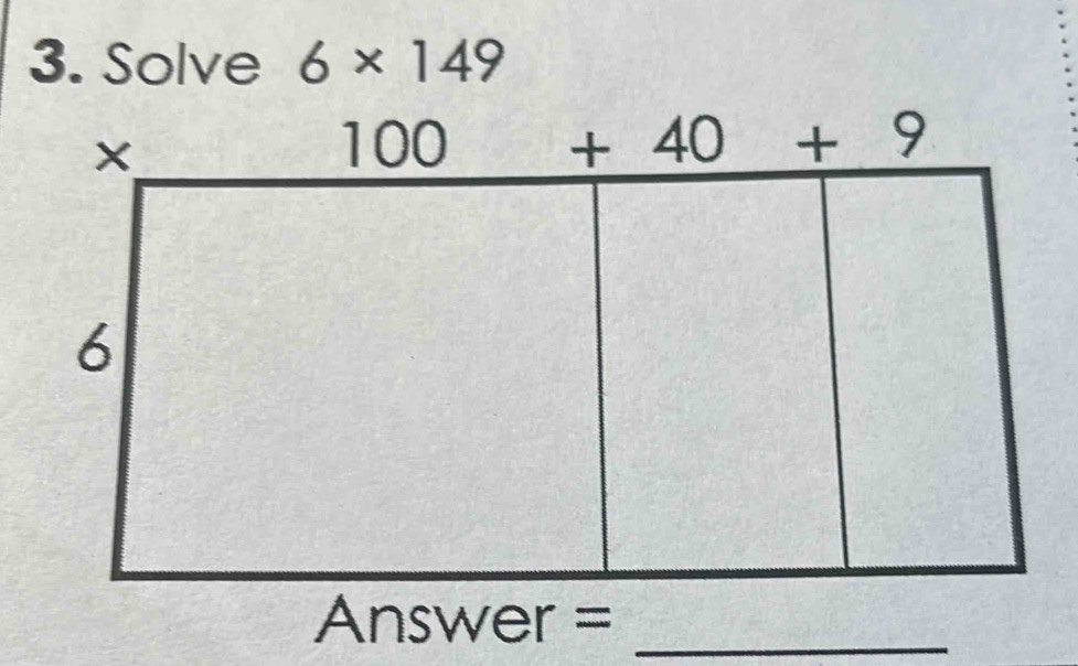 Solve 6* 149
Answer =.. _