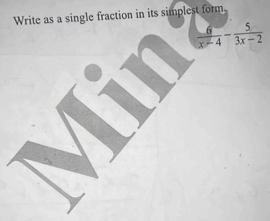 Write as a single fraction in its simplest form.
 6/x-4 - 5/3x-2 