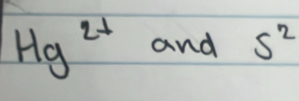 Hg^(2+) and 5^2